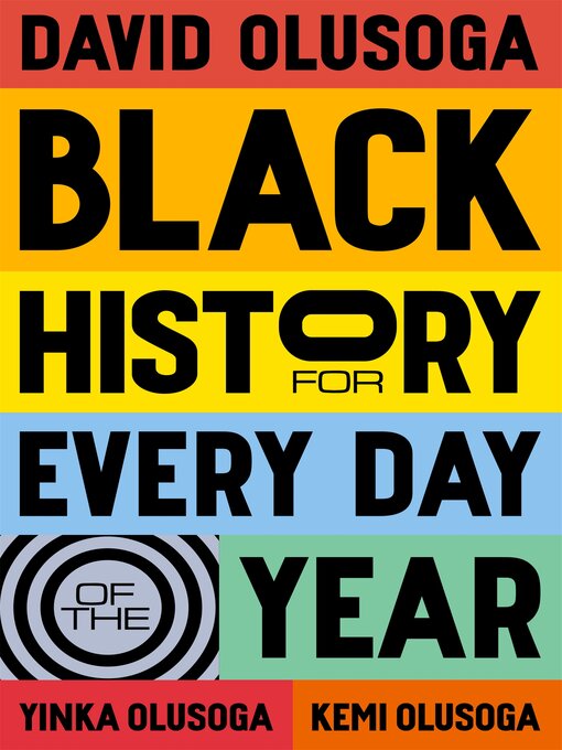 Title details for Black History for Every Day of the Year by David Olusoga - Wait list